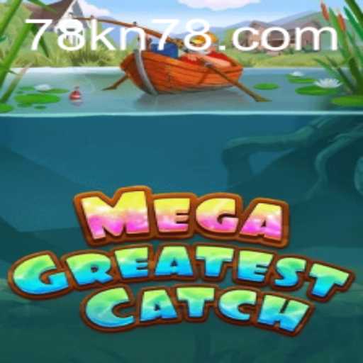 MegaGreatestCatch: Embrace the High Seas with Innovative Gameplay
