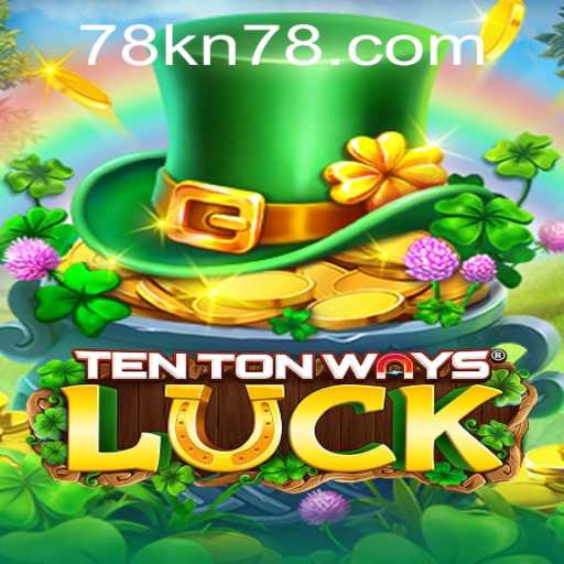 Discover the Exciting World of TenTonWaysLuck with the Secret Code 78KN